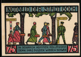 Notgeld Goch 1922, 75 Pfennig, In Scharen Kommen Holländer  - [11] Emissions Locales