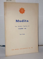 Mudita - The Buddha"s Teaching On Unselfish Joy Four Essays - Esoterik