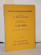 Buddhist Problems Answered / Inquired By Ven. Bhikkhu Sangharakshita Answered By The Buddhist Yogi C.M. Chen - Esotérisme