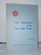 The Significance Of The Four Noble Truths - Geheimleer