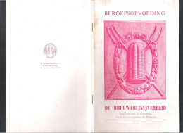 OUDE FOLDER - BEROEPSOPVOEDING  - DE BROUWERIJNIJVERHEID (51 BLZ) - 1952   (OD 161) - Advertising