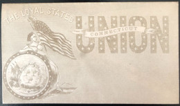 U.S.A, Civil War, Patriotic Cover - "The Loyal States UNION Connecticut" - Unused - (C508) - Poststempel