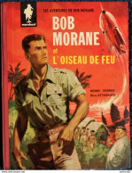 Henri Vernes / Dino Attanasio - BOB MORANE Et L' Oiseau De Feu - ( Le 1er Bob Morane En BD ) - MARABOUT - ( E.O. 1960 ). - Bob Morane