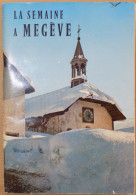 RARE ET ANCIEN LIVRET PUBLICITAIRE SAISON 1965 1966 MEGEVE MONT BLANC - Dépliants Touristiques