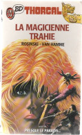 THORGAL   " La Magicienne Trahie "  De ROSINSKI/ VAN HAMME  J'AI LU BD - Thorgal