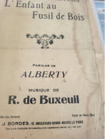 PATRIOTIQUE /L ENFANT AU FUSIL DE BOIS /ALBERTY /DE BUXEUIL - Partitions Musicales Anciennes