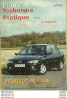 Revue Technique Automobile Peugeot 306 Hdi étude Tech.Automobile N°635 - Auto/Moto