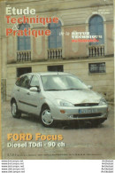 Revue Technique Automobile Ford Focus étude Tech.Automobile N°637.03 - Auto/Motor