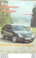 Revue Technique Automobile Citroen Xsara 2 D 10/9810/98  Hdi 09/2000 étude Tech.Automobile N°644 - Auto/Motorrad