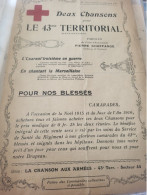 PATRIOTIQUE / DEUX CHANSONS POUR LE 43 ème TERRITORIAL D INFANTERIE /PAROLES POETE CHANSONNIER PIERRE CHAFFANGE - Partitions Musicales Anciennes