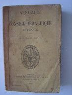 HERALDISME. ANNUAIRE DU CONSEIL HERALDIQUE DE FRANCE AU 31JANVIER 1891. LIVRE A RELIER.  100_3905 A 100_3907 - 1801-1900