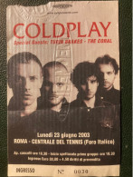 Coldplay Roma Concerto Al Centrale Del Tennis 2003 - Tickets D'entrée