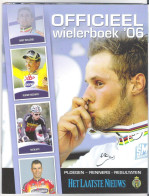 WIELRENNEN - OFFICIEEL WIELERBOEK '06 -COMPLEET MET 176 CHROMO'S + POSTER TOM BOONEN (OD 293) - Cyclisme