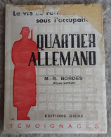 Livre De M-R BORDES - La Vie Au Fort Du Hâ Quartier Allemand - Témoignages  De 1945 - Guerre 1939-45