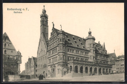 AK Rothenburg / Tauber, Blick Auf Das Rathaus  - Rothenburg O. D. Tauber