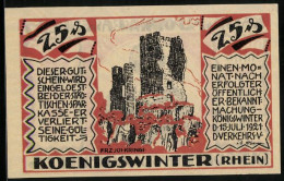 Notgeld Koenigswinter /Rhein 1921, 25 Pfennig, Burgruine Und Kath. Walpottin V. Bassenheim, Burggräfin Von Drachenfels  - [11] Local Banknote Issues