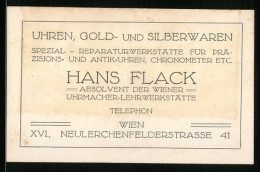 Vertreterkarte Wien, Hans Flack, Uhren, Gold- Und Silberwaren, Neulerchenfelderstr. 41, Absolvent Wiener Uhrmacher Leh  - Non Classés