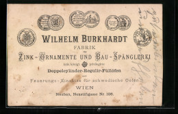 Vertreterkarte Wien, Wilhelm Burkhardt. Fabrik Für Zink-Ornamente Und Bau-Spänglerei, Neustiftgasse 108  - Non Classés