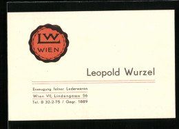 Vertreterkarte Wien, Leopold Wurzel, Erzeugung Feiner Lederwaren, Lindengasse 56  - Non Classés