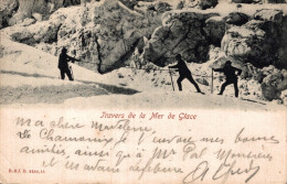 74 - CHAMONIX MONT BLANC / TRAVERS DE LA MER DE GLACE - Chamonix-Mont-Blanc