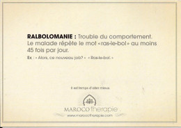 RALBOLOMANIE ........MAROCOthérapie - Office National Marocain Du Tourisme 161 Rue St Honoré PARIS - Werbepostkarten