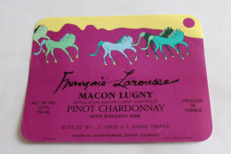 Etiquette De Vin Neuve MACON LUGNY Pinot Chardonnay FRANCOIS LAROUSSE Cheveaux - Alcohols & Spirits