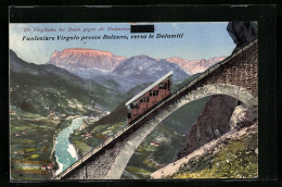 AK Bozen, Virgalbahn Gegen Die Dolomiten  - Autres & Non Classés