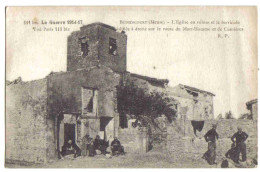 MILITARIA - BETHINCOURT - L'Eglise En Ruines Et La Barricade Edifiée à Droite Sur La Route Du Mort-Homme Et Cunières - Other & Unclassified