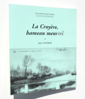 La Croyère, Hameau Meurtri - Jules Vanhese / La Louvière, Bois-d'Haine, St-Vaast, Manage, Houdeng-Goegnies, Etc. - Belgium