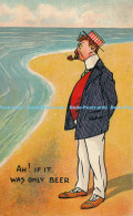 R176802 Ah If It Was Only Beer. A Man Near The Sea. H. S. Marine. 1912 - Monde