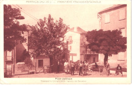 FR66 LE PERTHUS - Chauvin - Frontière Franco Espagnole - CASADEMON Agents En Douane - Place Publique - Animée Belle - Other & Unclassified