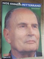 NOS ANNEES MITTERRAND / BERNARS PRADINAUD - Biographie