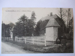 Cpa...La Fontenelle...(L.-et-C.)...l'ancien Chateau...1907... - Autres & Non Classés