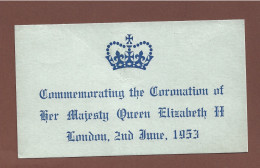 COMMEMORATING THE CORONATION OF HER MAJESTY QUEEN ELIZABETH II - BIGLIETTO 15x8 - Historical Documents