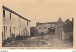 G28- 85) MOUCHAMPS (VENDEE) FERME DU COLOMBIER - AUTREFOIS GENTILHOMMIERE DE LA FAMILLE CLEMENCEAU - (2 SCANS)  - Sonstige & Ohne Zuordnung