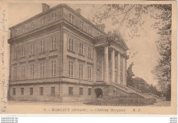 G27-33) MARGAUX (GIRONDE) CHATEAU MARGAUX - (2 SCANS) - Margaux