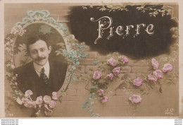 G8- PRENOM  " PIERRE "  - (PORTAIT D'HOMME AVEC FLEURS PAR J.C. , PARIS - 2 SCANS) - Firstnames