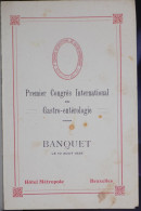 RARE ET ANCIEN MENU 1935 PREMIER CONGRES INTERNATIONAL  DE GASTRO ENTEROLOGIE BANQUET HOTEL METROPOLE BRUXELLES - Menus
