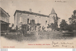 I23- 82) CHATEAU DE MONDESIR , PRES CAYLUS - (OBLITERATION DE 1903 - 2 SCANS) - Caylus