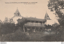 I22- 82) CHATEAU DE TURPIN , PRES BEAUMONT DE LOMAGNE (TARN ET GARONNE) - 2 SCANS) - Beaumont De Lomagne