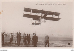 47) AGEN - CARTE PHOTO L'ETOILE PARIS - L' AEROPLANE "DELAGRANGE EN PLEIN VOL -  (OBLITERATION D'AGEN  1910 - 2 SCANS)  - Agen