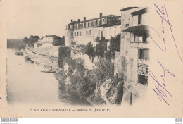 I11- 47) VILLENEUVE SUR LOT - MAIRIE ET QUAI - (OBLITERATION DE 1902 - 2 SCANS) - Villeneuve Sur Lot