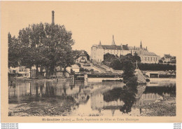 I9-36) SAINT GAULTIER (INDRE) ECOLE SUPERIEURE DE FILLES ET USINE ELECTRIQUE - (2 SCANS) - Autres & Non Classés