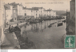 J18- 13) MARTIGUES (BOUCHES DU RHONE) LE QUAI SAINTE CATHERINE - (ANIMEE) - Martigues