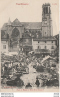 J9- 54) TOUL - LA PLACE DU MARCHE - EGLISE SAINT GENGOULT - (TRES ANIMEE - JOUR DE MARCHE - 2 SCANS) - Toul