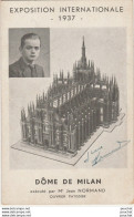 75) PARIS - EXPOSITION INTERNATIONALE 1937 - DOME DE MILAN EXECUTE PAR Mr JEAN NORMAND OUVRIER PATISSIER - (2 SCANS) - Craft