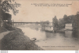 77) MARY SUR MARNE - LE PONT DETRUIT PAR LES ALLEMANDS LORS DE LEUR RETAITE - GUERRE WW1 - 2 SCANS - Sonstige & Ohne Zuordnung