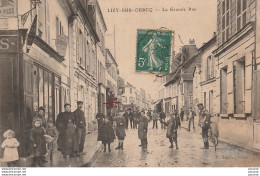 J2- 77) LIZY SUR OURCQ - LA  GRANDE RUE - (TRES ANIMEE) - Lizy Sur Ourcq