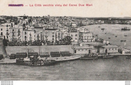 K19- TARANTO - LA CITTA VECCHIA VISTA DAL CORSO DUE MARI - (2 SCANS) - Taranto