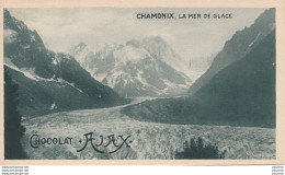 K13-74) CHAMONIX , LA MER DE GLACE - PUBLICITE CHOCOLAT AJAX - L. JACQUIN , PARIS - 2 SCANS - Werbepostkarten